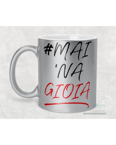 Tazza mug alimentare Mai 'na gioia glitter glitterata