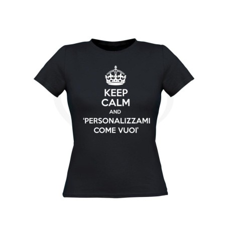 T-shirt donna KEEP CALM AND personalizzabile