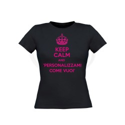 T-shirt donna KEEP CALM AND personalizzabile