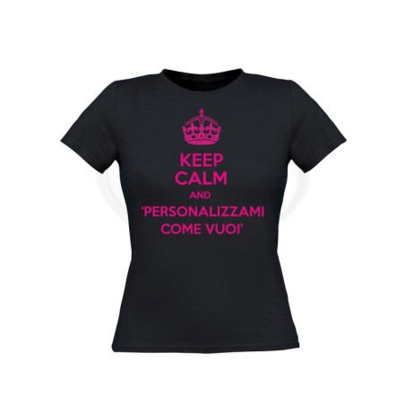 T-shirt donna KEEP CALM AND personalizzabile