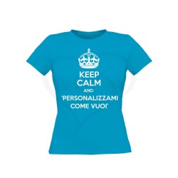 T-shirt donna KEEP CALM AND personalizzabile