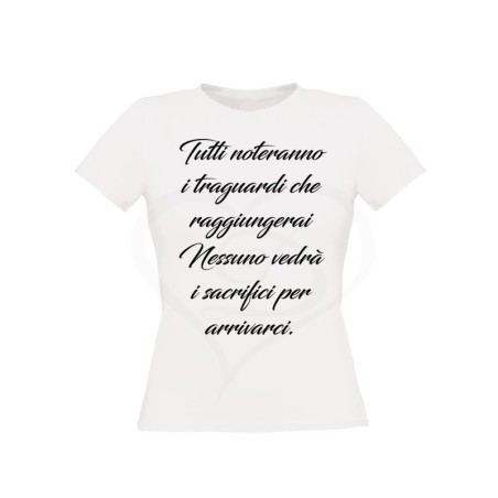 T-shirt donna TRAGUARDI E SACRIFICI
