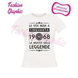 T-shirt donna la vita inizia a 50 anni la nascita delle leggende
