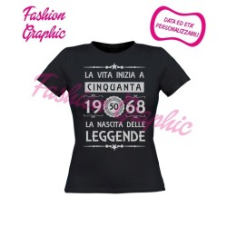 T-shirt donna la vita inizia a 50 anni la nascita delle leggende