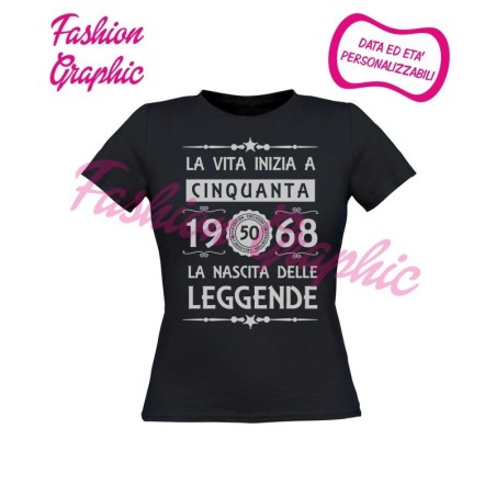 T-shirt donna la vita inizia a 50 anni la nascita delle leggende