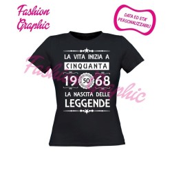 T-shirt donna la vita inizia a 50 anni la nascita delle leggende