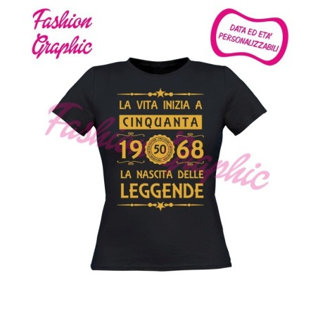 T-shirt donna la vita inizia a 50 anni la nascita delle leggende
