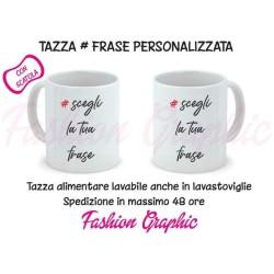 TAZZA MUG FRASE DA PERSONALIZZARE