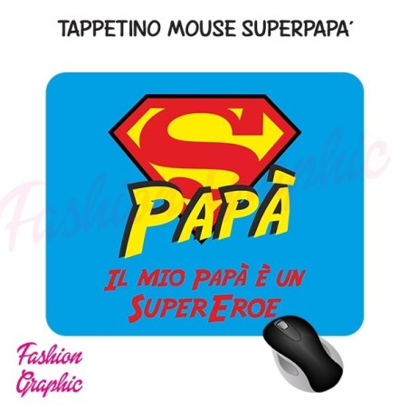 TAPPETINO MOUSE MOUSEPAD SUPERPAPA' SUPEREROE PAPA' ANCHE PERSONALIZZATO