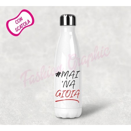BOTTIGLIA TERMICA TERMOS ACCIAIO INOX MAI UNA GIOIA BPA FREE