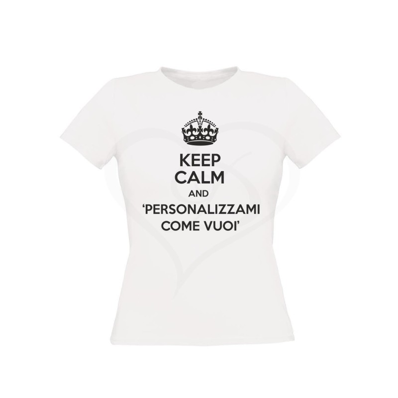 T-shirt donna KEEP CALM AND personalizzabile