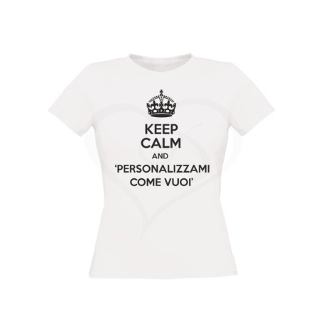 T-shirt donna KEEP CALM AND personalizzabile