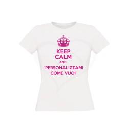 T-shirt donna KEEP CALM AND personalizzabile
