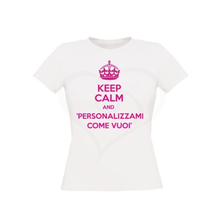 T-shirt donna KEEP CALM AND personalizzabile